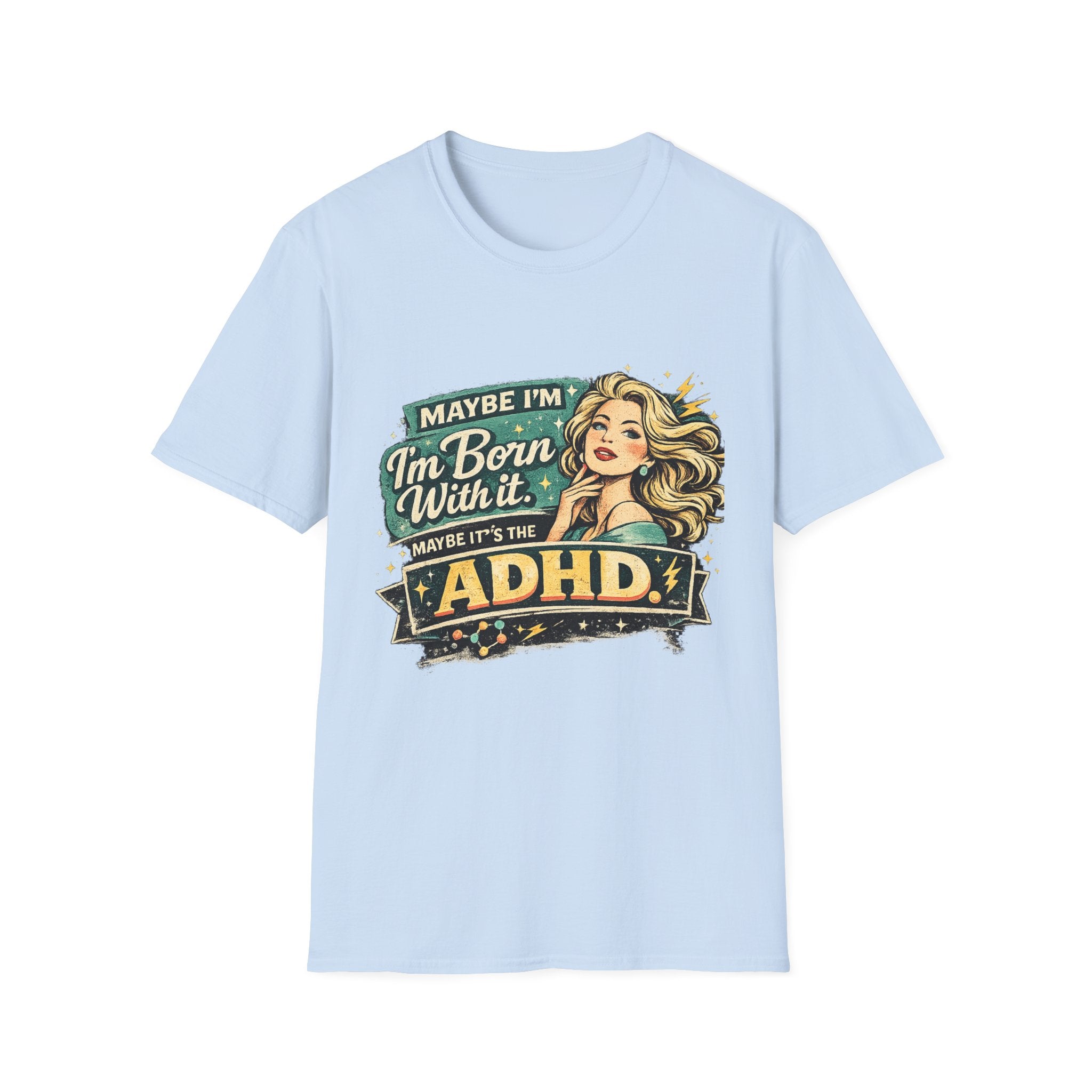 "Maybe I'm Born With It" Graphic Tee ADHD Retro Pinup T-Shirt