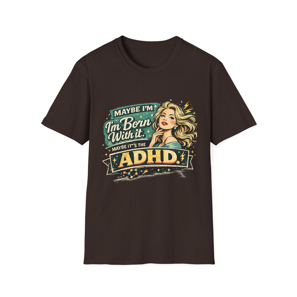 "Maybe I'm Born With It" Graphic Tee ADHD Retro Pinup T-Shirt