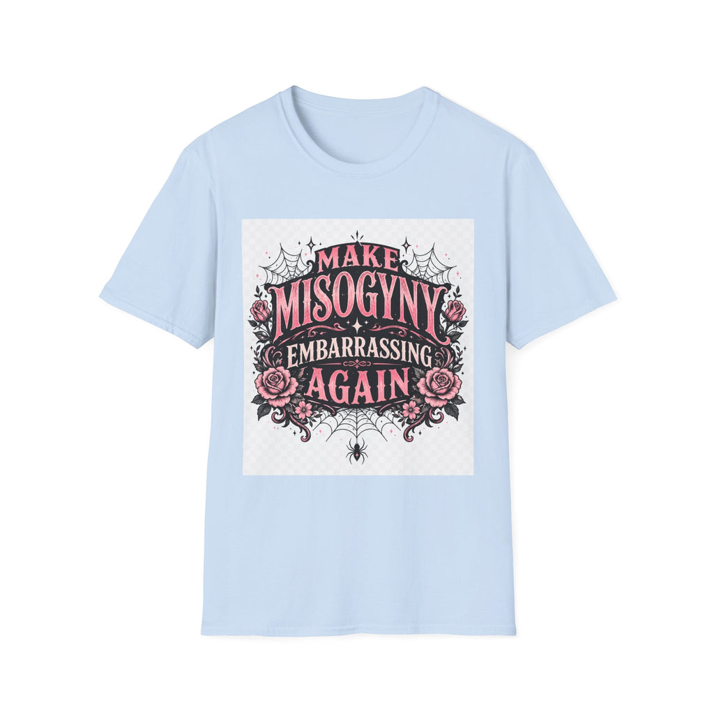 T-Shirt — "Make Misogyny Embarrassing Again" Feminist Graphic Tee