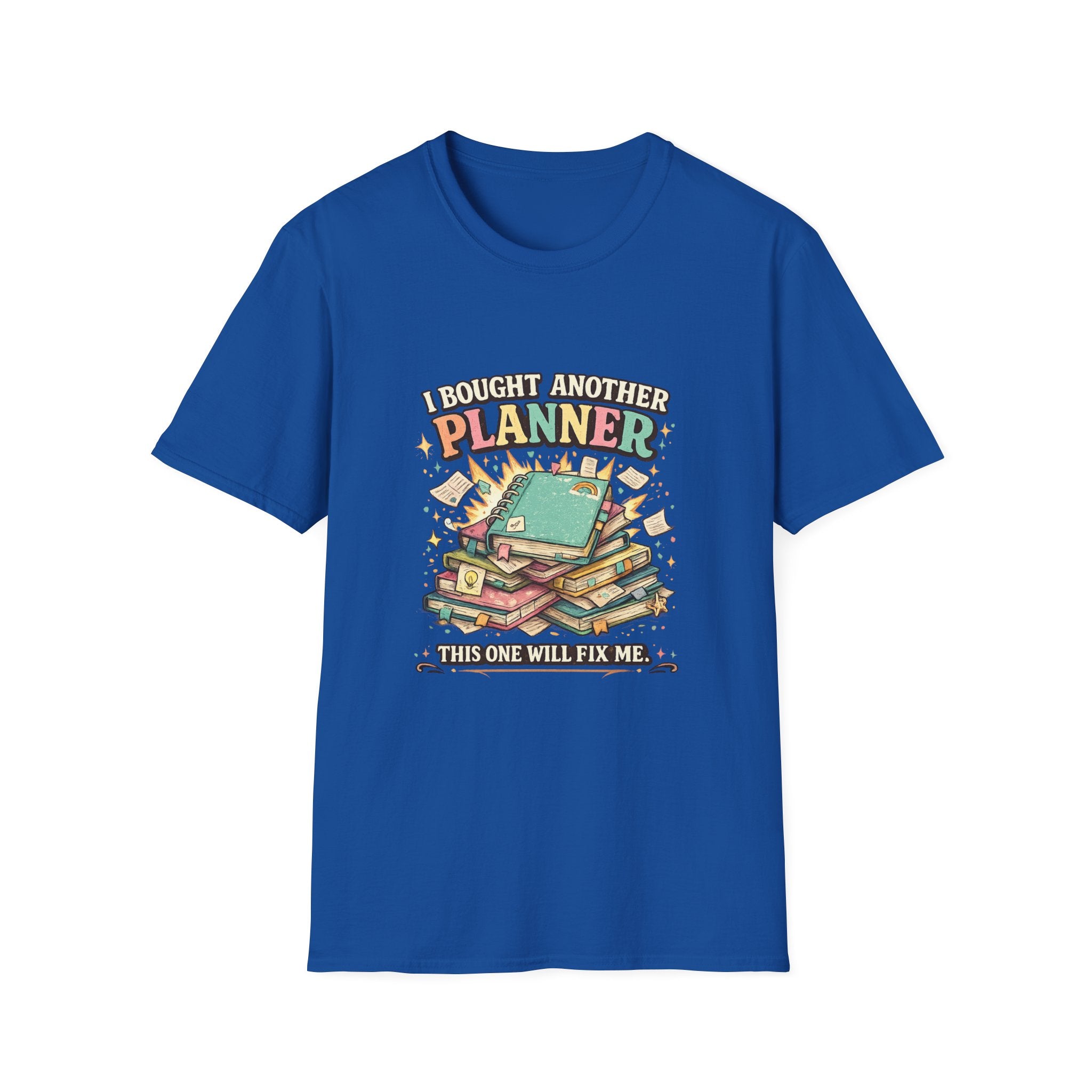 I Bought Another Planner T-Shirt — Funny Planner Lover Gift for ADHD & Neurodivergent Organizers