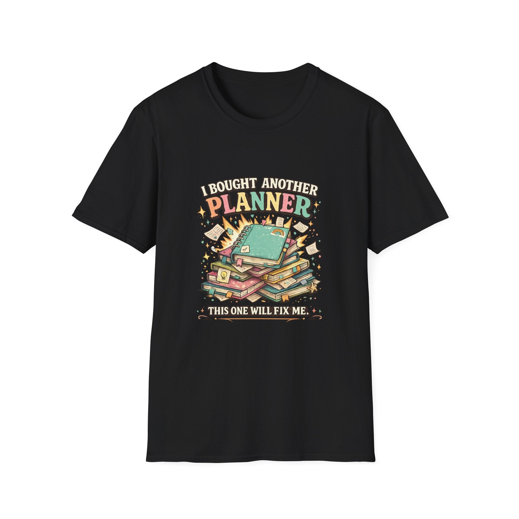 I Bought Another Planner T-Shirt — Funny Planner Lover Gift for ADHD & Neurodivergent Organizers