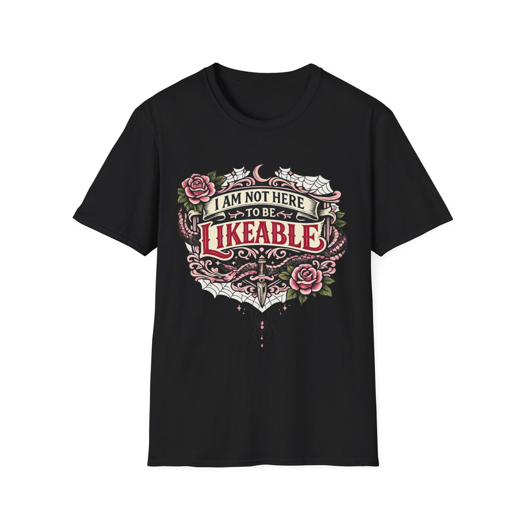 T‑Shirt — “I Am Not Here to Be Likeable” Gothic Rose Graphic Tee