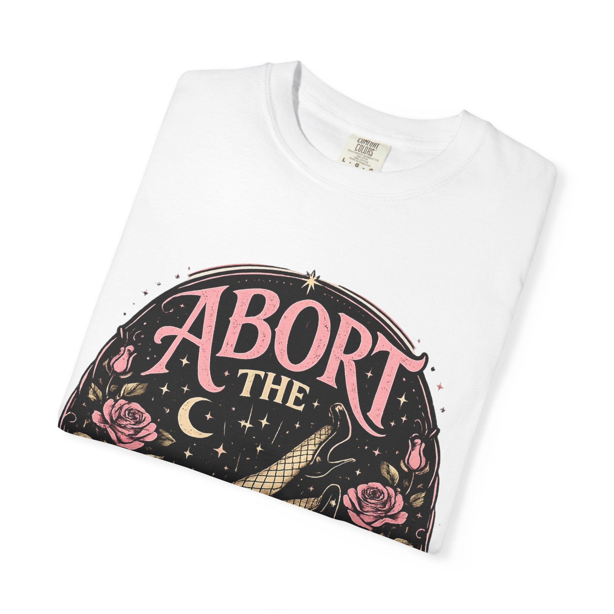 Abort the Patriarchy T-Shirt | Feminist Graphic Tee | Women's Rights Shirt | Empowerment Apparel | Protest Shirt | Equality Gift