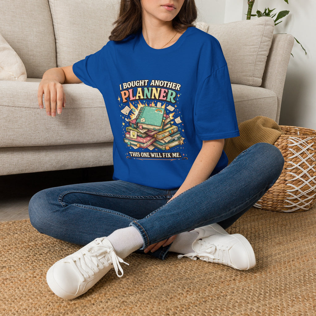 I Bought Another Planner T-Shirt — Funny Planner Lover Gift for ADHD & Neurodivergent Organizers