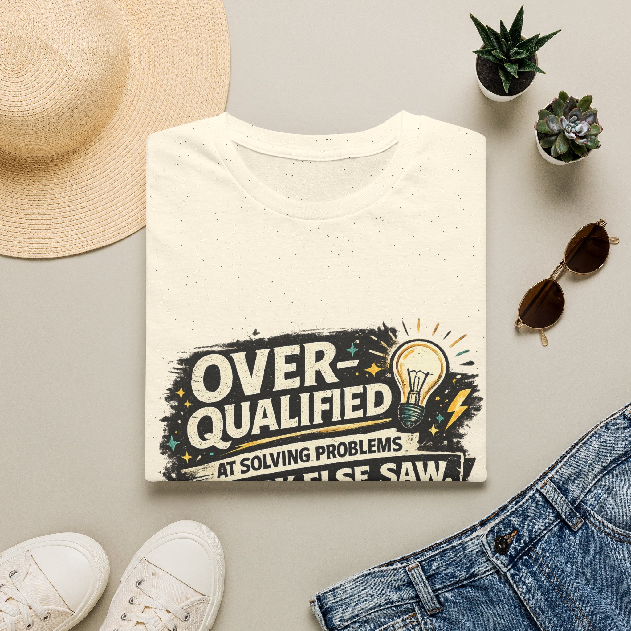 "Overqualified at Solving Problems Nobody Else Saw" Graphic Tee T-Shirt