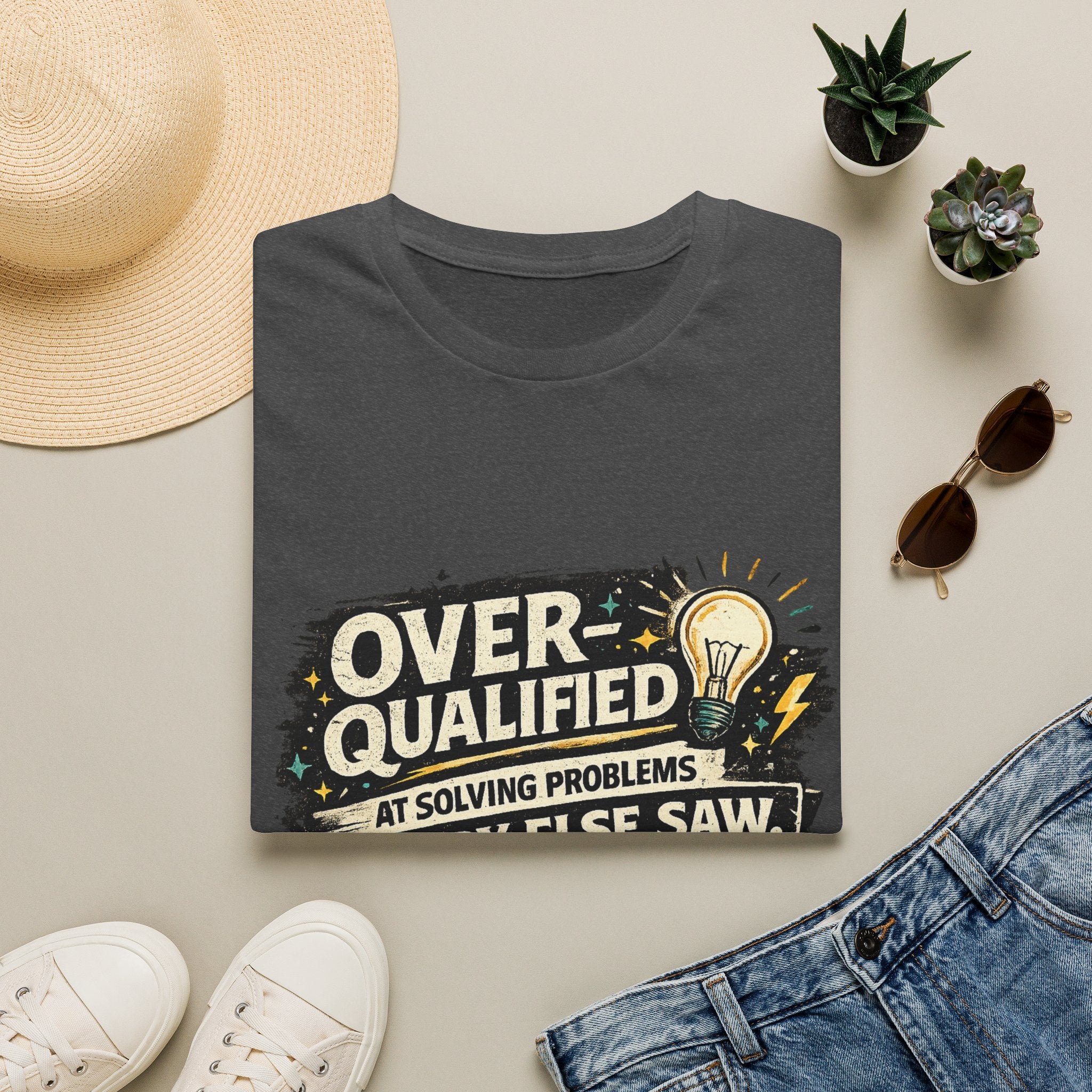 "Overqualified at Solving Problems Nobody Else Saw" Graphic Tee T-Shirt