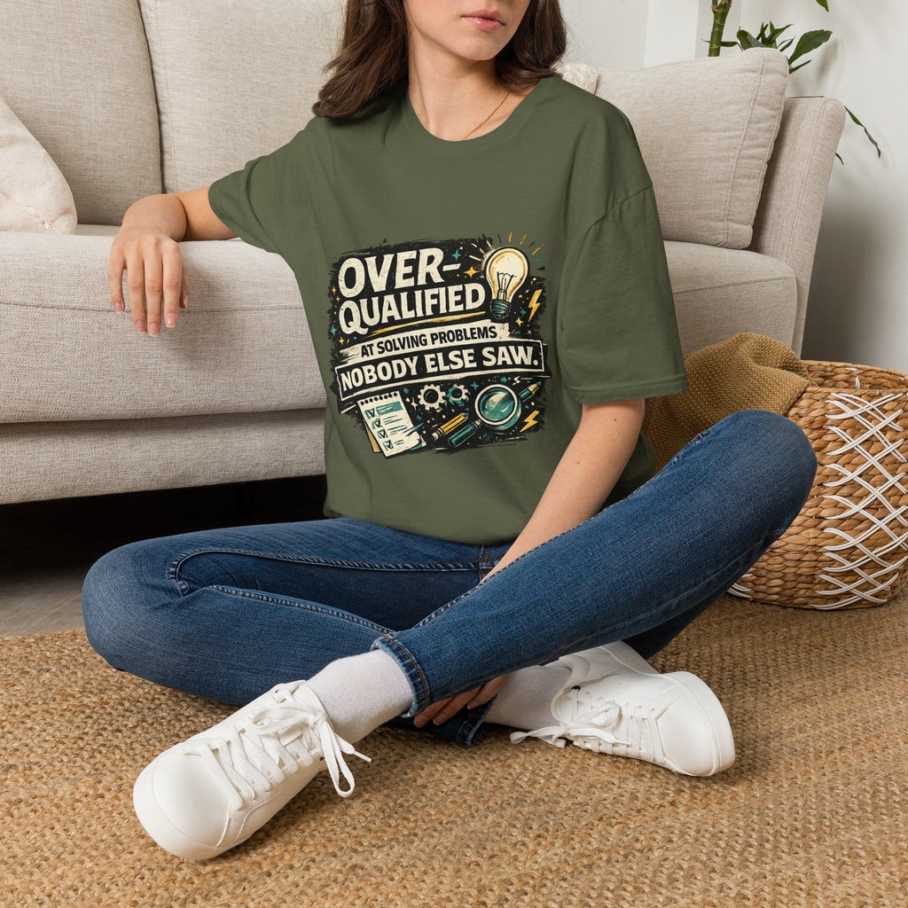 "Overqualified at Solving Problems Nobody Else Saw" Graphic Tee T-Shirt
