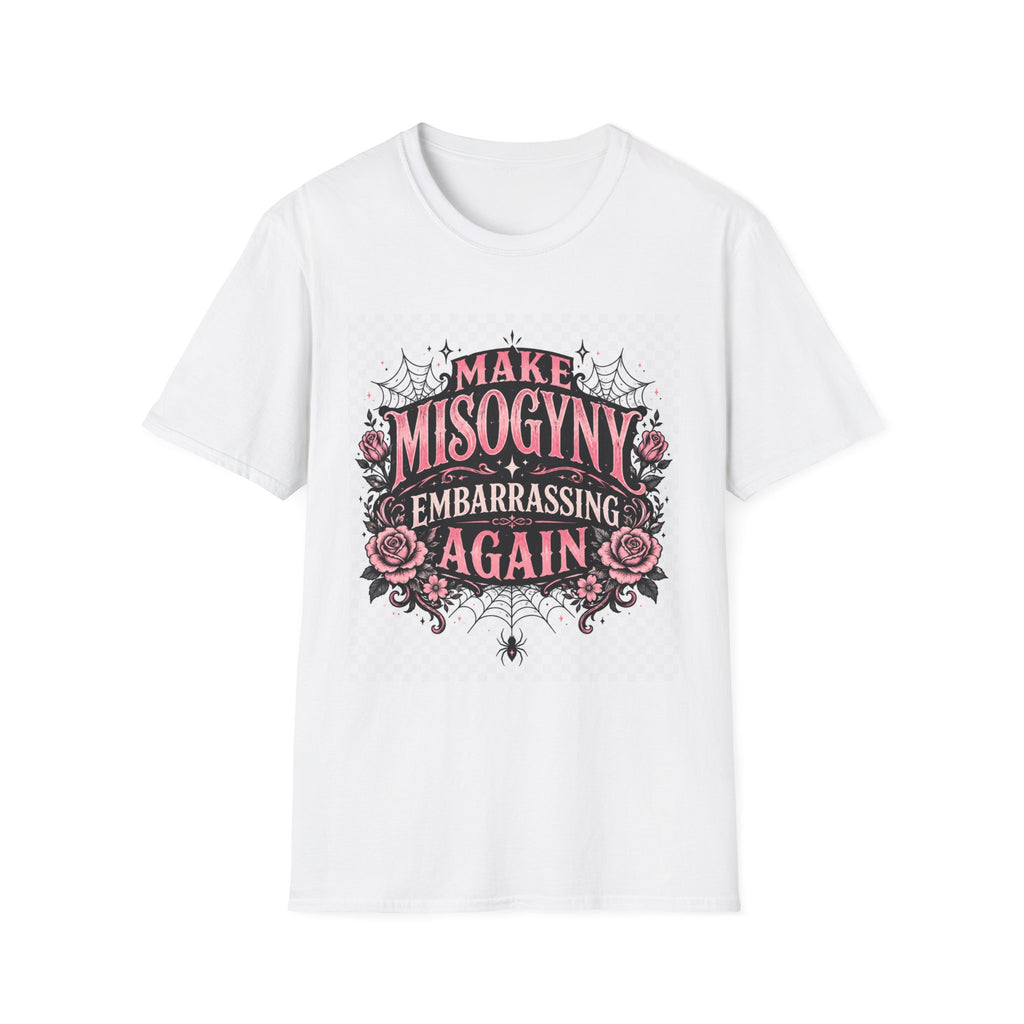 T-Shirt — "Make Misogyny Embarrassing Again" Feminist Graphic Tee