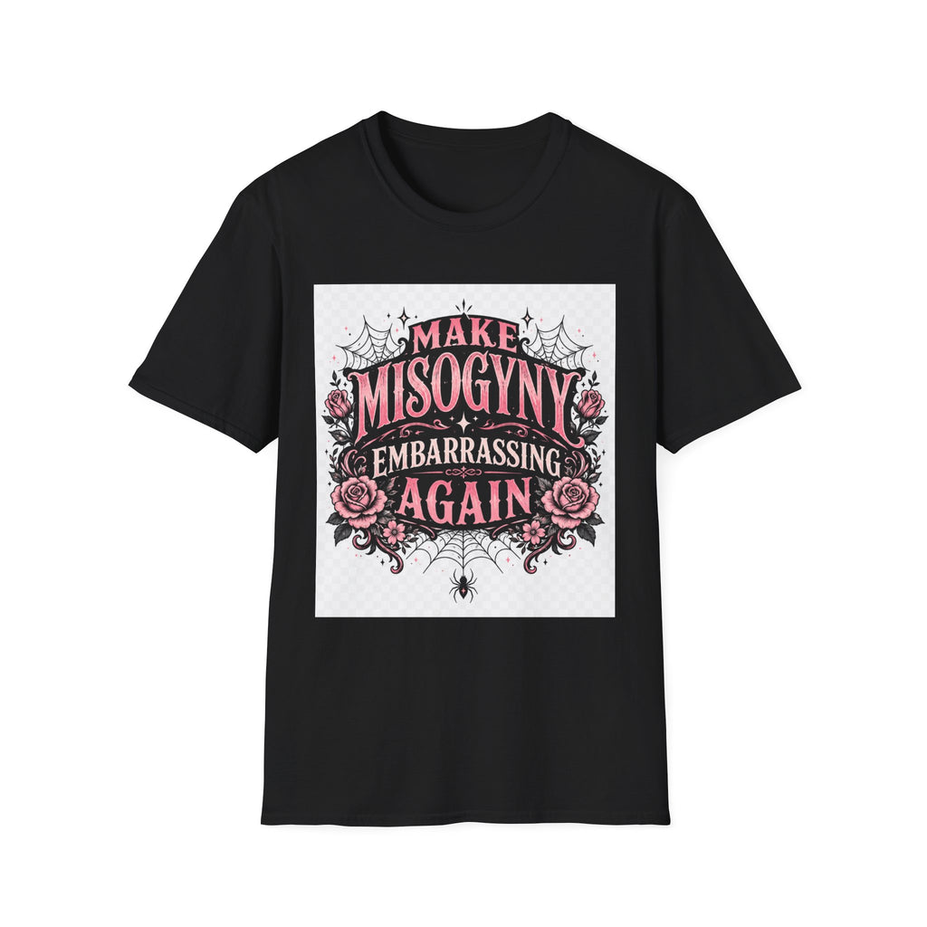 T-Shirt — "Make Misogyny Embarrassing Again" Feminist Graphic Tee