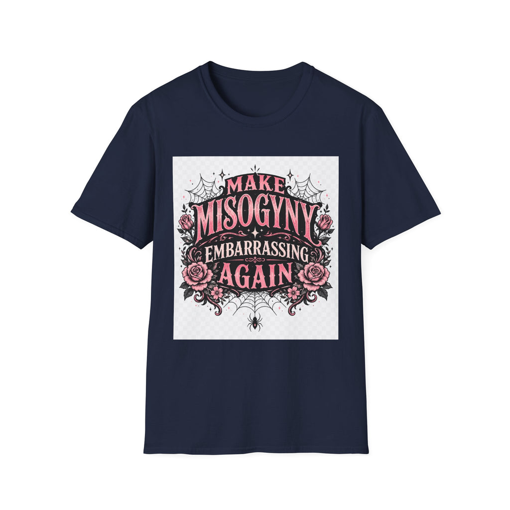 T-Shirt — "Make Misogyny Embarrassing Again" Feminist Graphic Tee