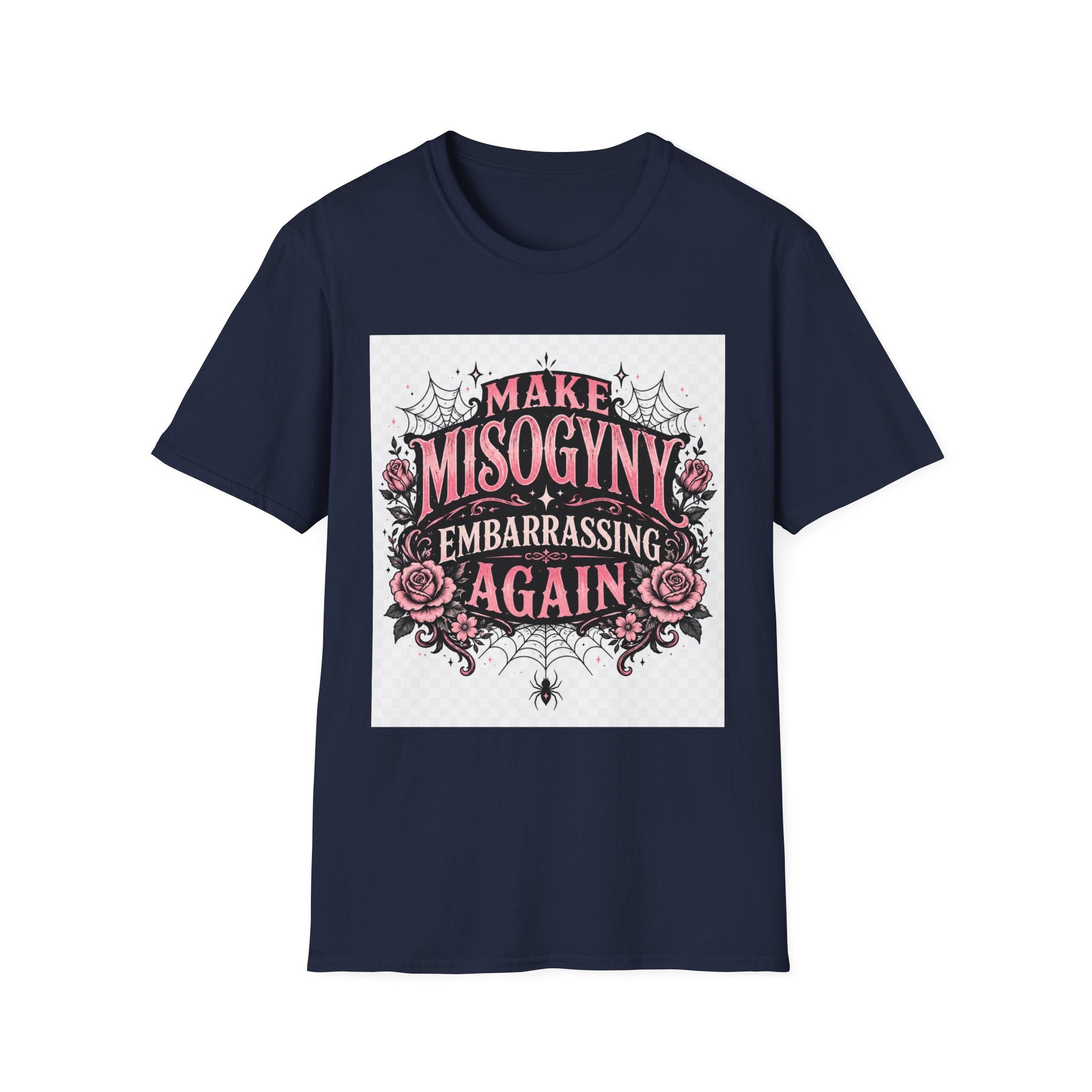 T-Shirt — "Make Misogyny Embarrassing Again" Feminist Graphic Tee