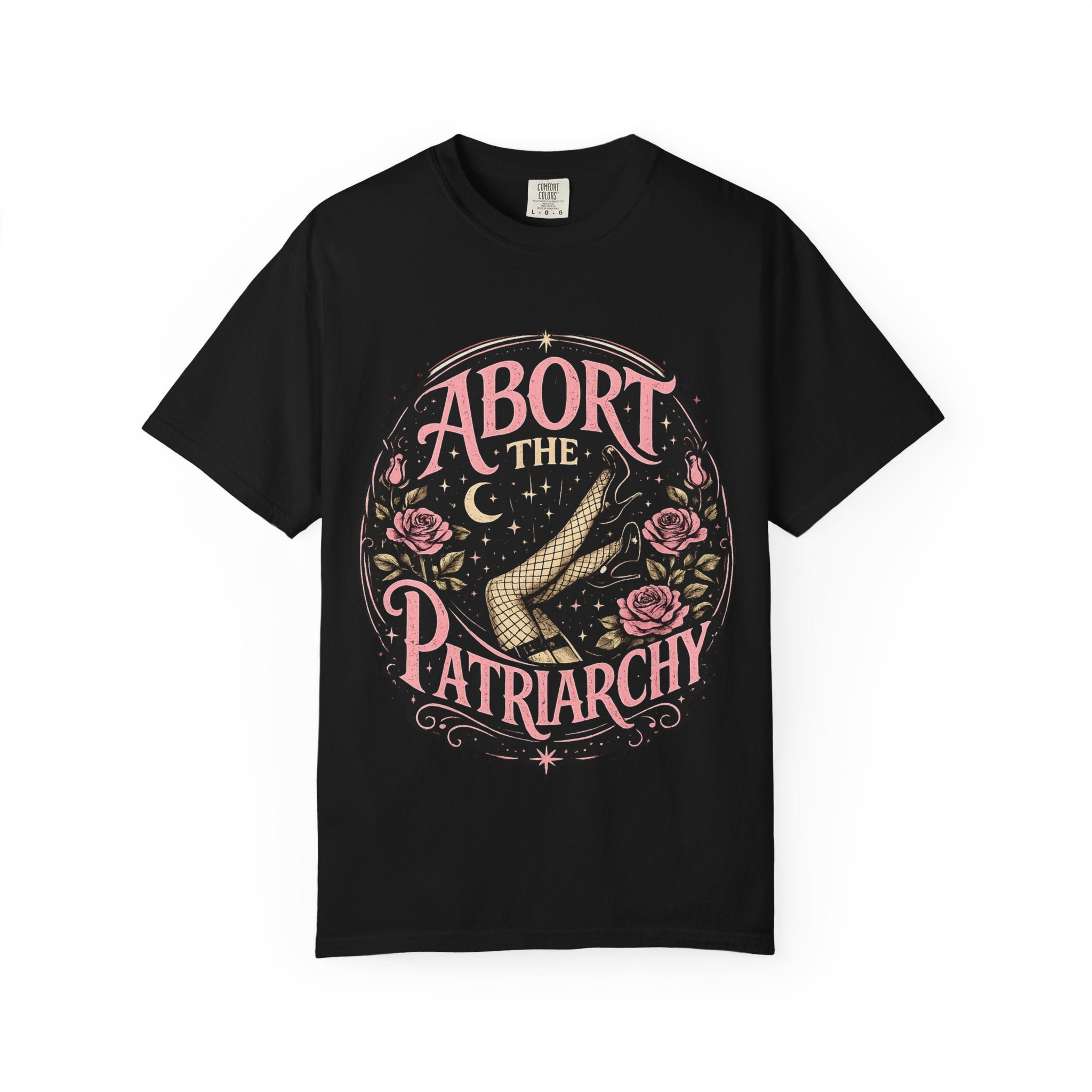 Abort the Patriarchy T-Shirt | Feminist Graphic Tee | Women's Rights Shirt | Empowerment Apparel | Protest Shirt | Equality Gift