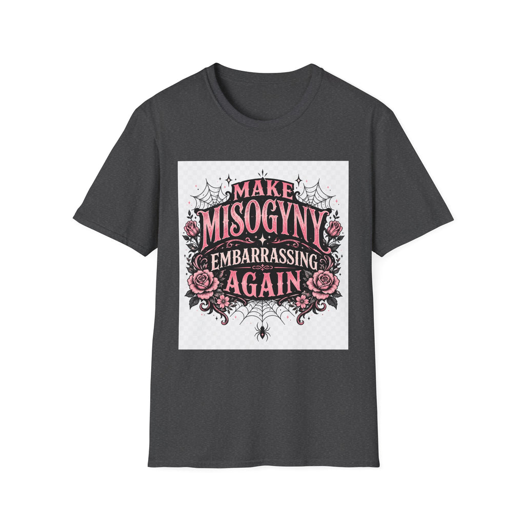 T-Shirt — "Make Misogyny Embarrassing Again" Feminist Graphic Tee