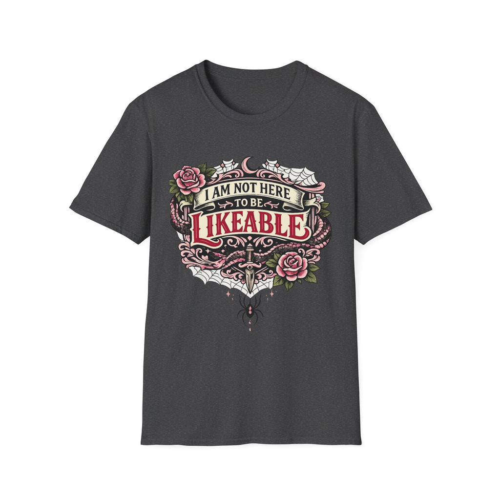 T‑Shirt — “I Am Not Here to Be Likeable” Gothic Rose Graphic Tee