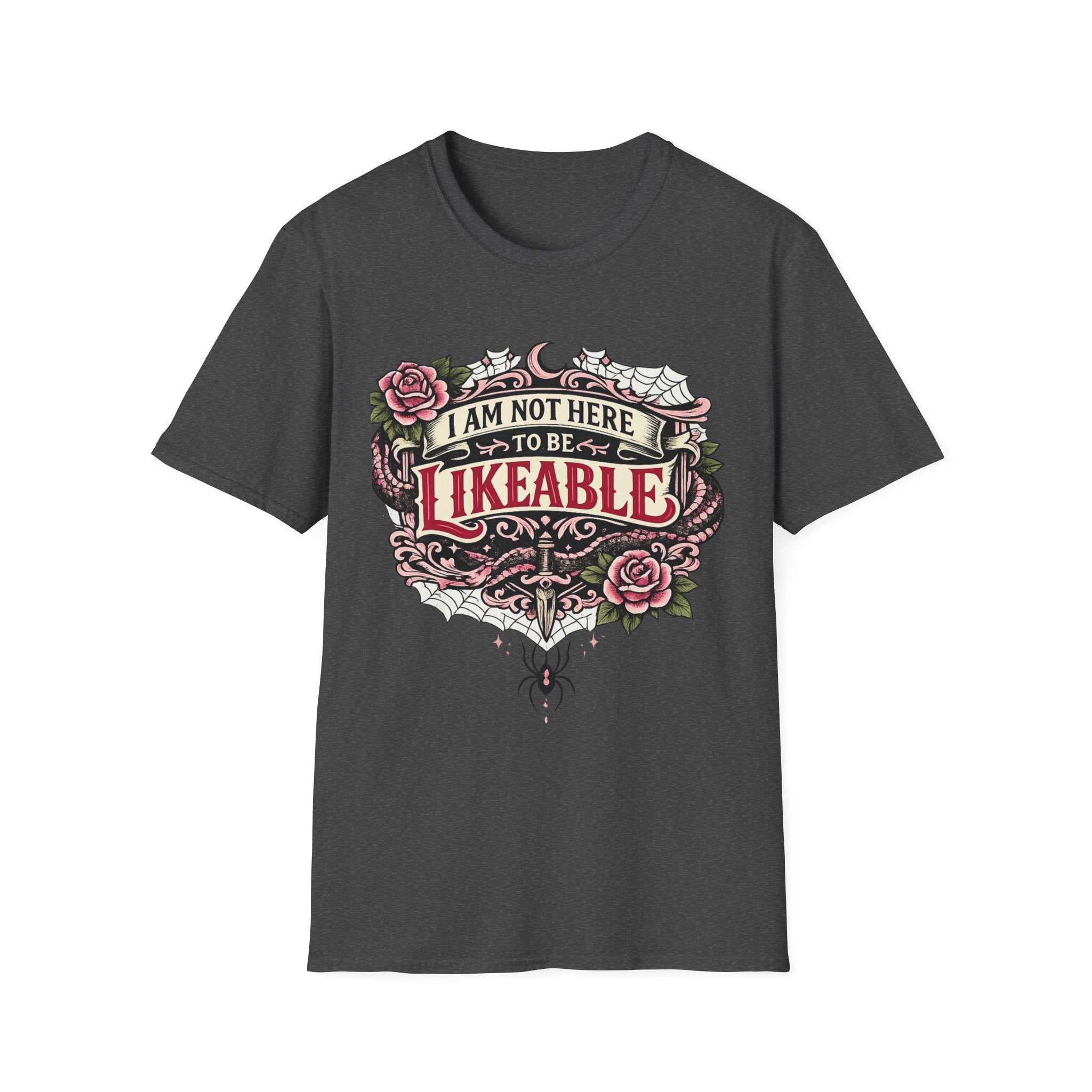 T‑Shirt — “I Am Not Here to Be Likeable” Gothic Rose Graphic Tee